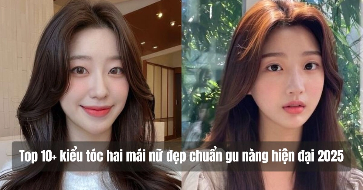 15+ Kiểu Tóc Mái 2 Bên Nữ Đẹp Hợp Mọi Khuôn Mặt 2026