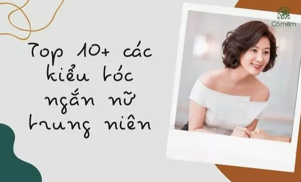 Bí Quyết Chọn Kiểu Tóc Ngắn Trẻ Trung Cho Phụ Nữ Tuổi 40