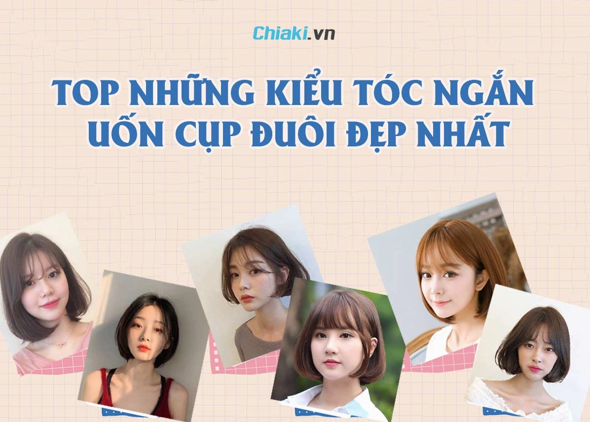 Khám Phá 32 Kiểu Tóc Ngắn Uốn Cụp Đuôi Đẹp Nhất 2026